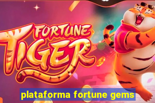 plataforma fortune gems